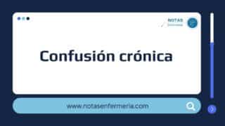 00129 Confusión crónica
