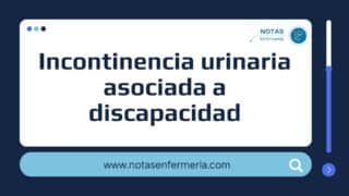 00297 Incontinencia urinaria asociada a discapacidad