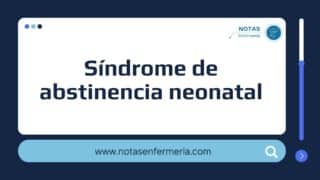 00264 Síndrome de abstinencia neonatal